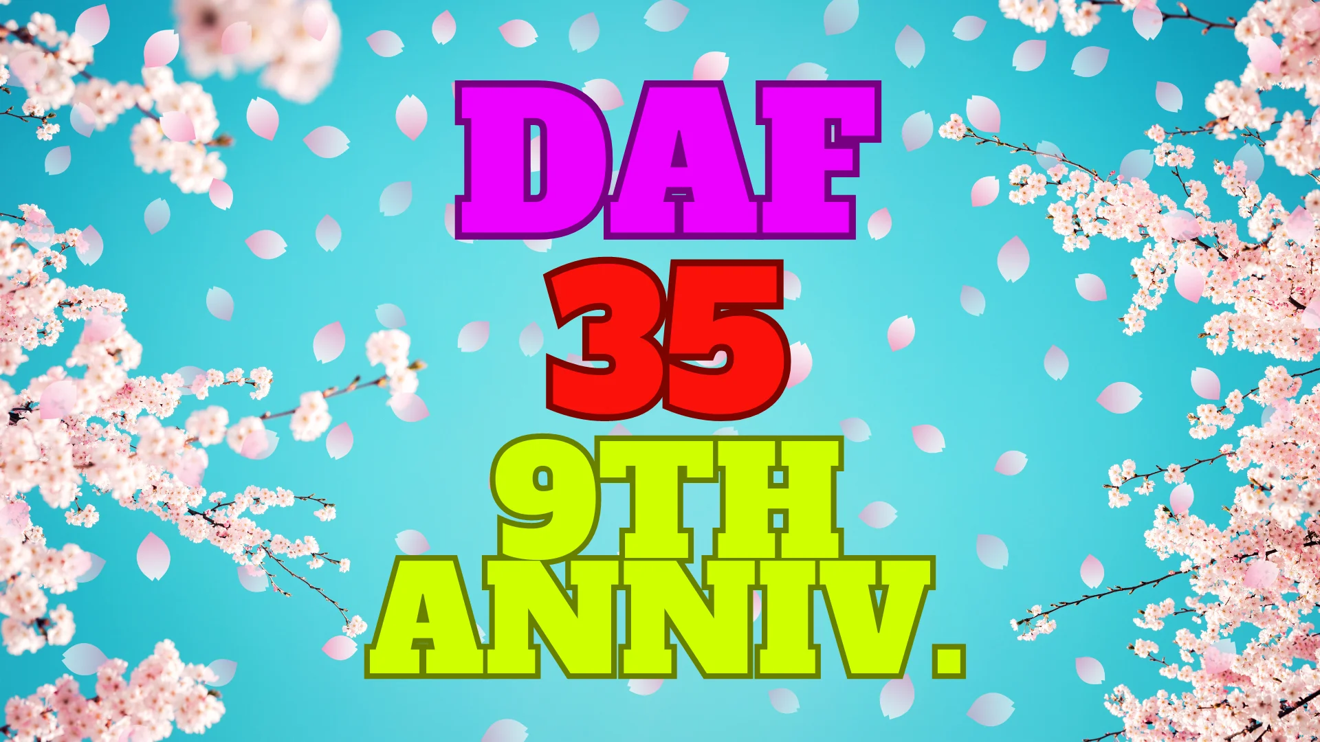 DAF35 9TH ANNIV.